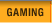 Gaming